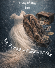 An Ocean of Memories – Friday 8th May at DunsPlayFest